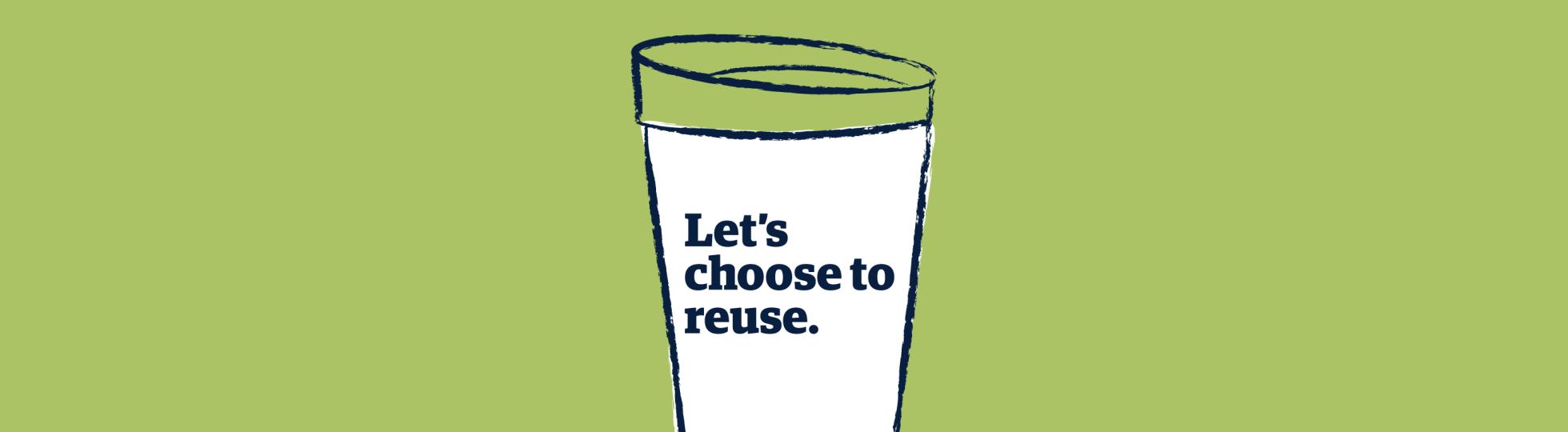Choose to Reuse Reusable Container Program
